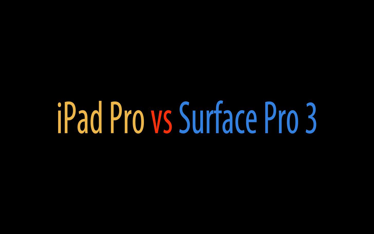 IPad Pro vs Surface Pro 3